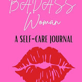 Self-Care Journal: Badass Woman