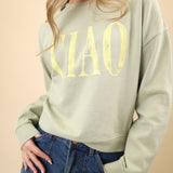 Ciao First Date Sweatshirt