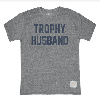 Trophy Husband T-Shirt